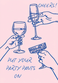 Karte - Put your party pants on
