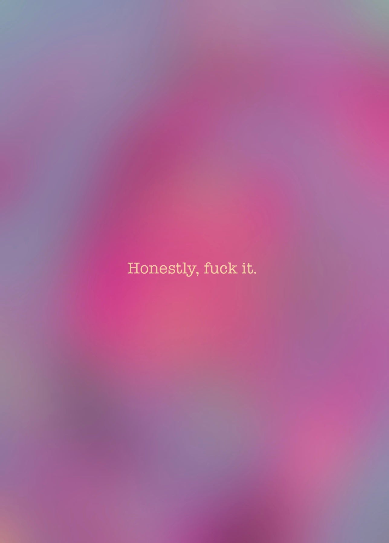 Karte - Honestly, fuck it.
